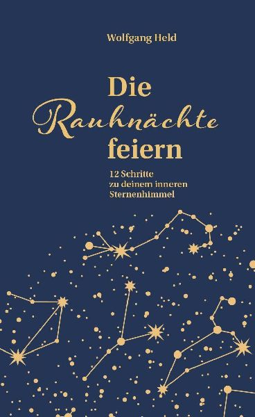 Die Rauhnächte feiern