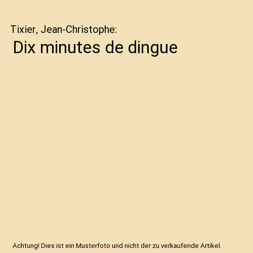 Dix minutes de dingue