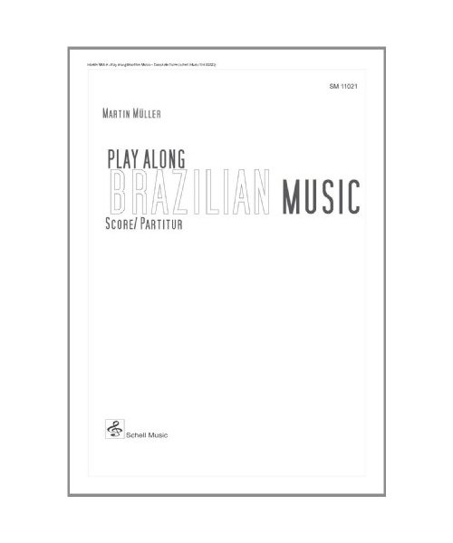 Play Along Brazilian Music/ Partitur Rhythmusgruppe