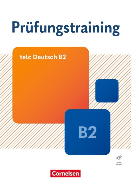 Prüfungstraining DaF B2. telc Deutsch B2 - Übungsbuch mit Lösungsbeileger und Audio-Download