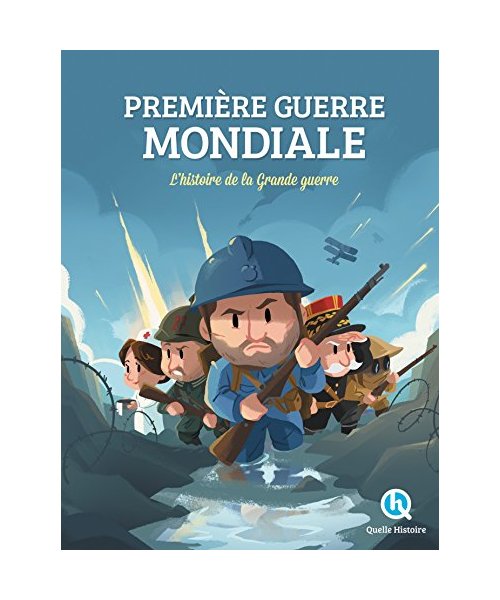 Première Guerre Mondiale: L'histoire de la Grande Guerre