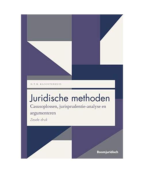 Juridische methoden: Casusoplossen, jurisprudentie-analyse en argumenteren (Boom Juridische studieboeken)