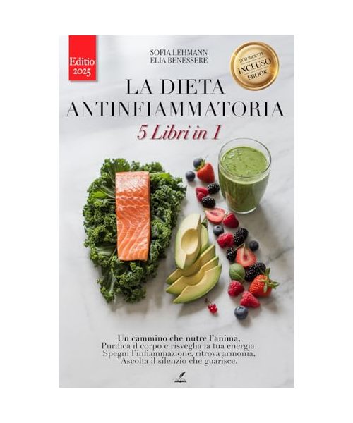 DIETA ANTINFIAMMATORIA e FODMAP: 5 LIBRI IN 1 - Ediz. 2025: Rafforza il Sistema Immunitario, Riattiva il Metabolismo e Riduci l’Infiammazione +200 Ricette Detox e Digiuno Intermittente. eBook INCLUSO