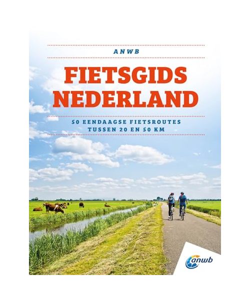 Fietsgids Nederland: 50 eendaagse fietsroutes tussen 29 en 60 km