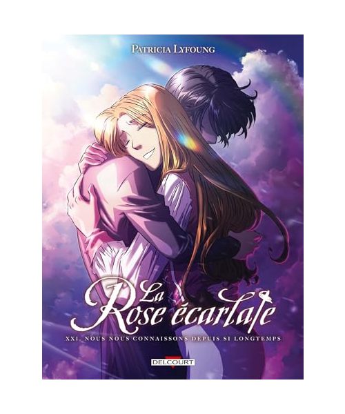 La Rose écarlate T21: Nous nous connaissons depuis si longtemps