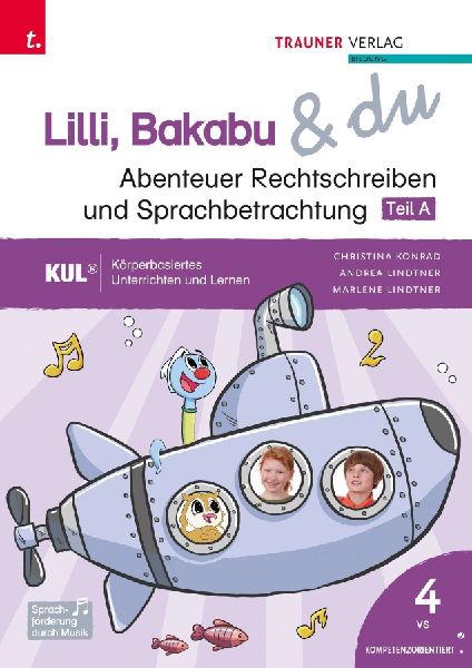 Lilli, Bakabu & du - Abenteuer Rechtschreiben und Sprachbetrachtung 4 (zweiteilig)