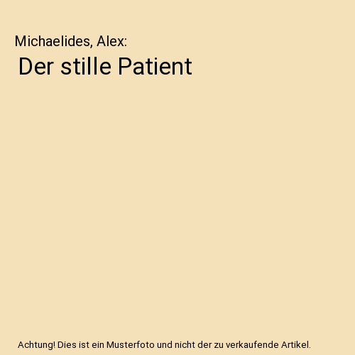 Der stille Patient