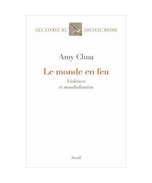 Le Monde en feu: Violences sociales et mondialisation