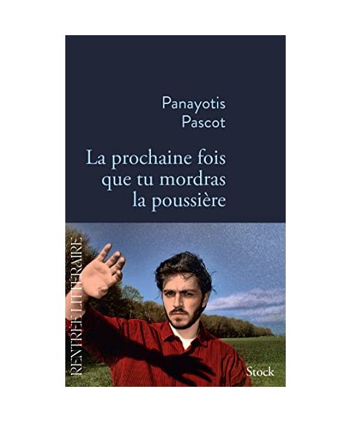 La prochaine fois que tu mordras la poussière