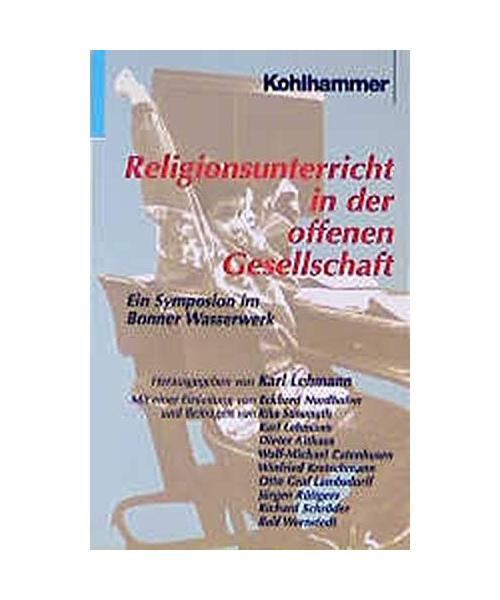 Religionsunterricht in der offenen Gesellschaft.