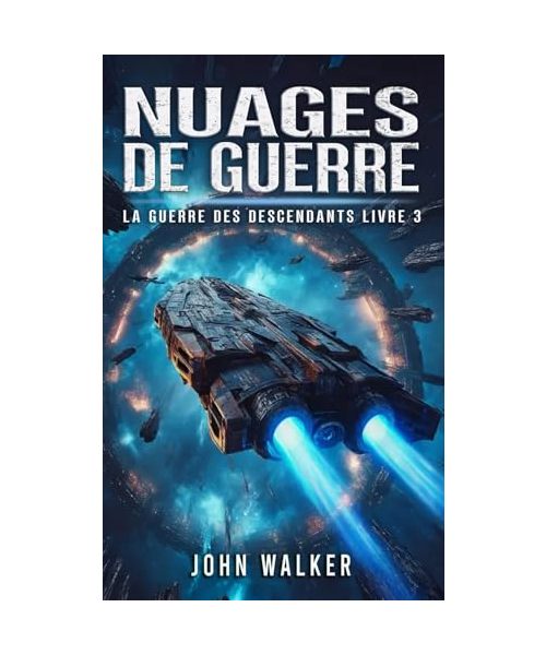 Nuages De Guerre: La Guerre Des Descendants Livre 3