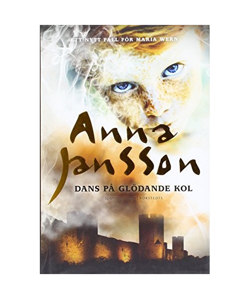 Dans på glödande kol (Maria Wern, Band 14)