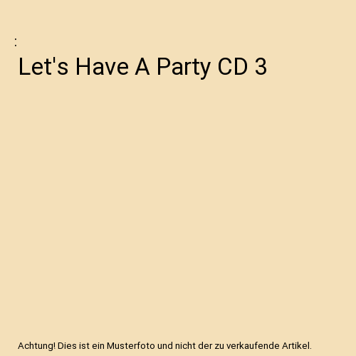 Let's Have A Party CD 3