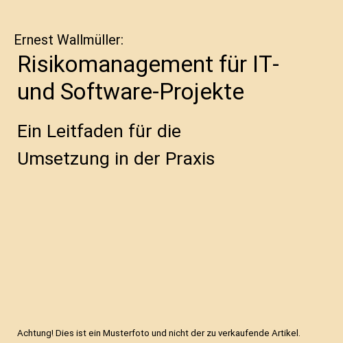 Risikomanagement für IT- und Software-Projekte