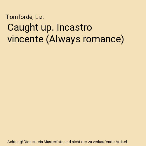 Caught up. Incastro vincente