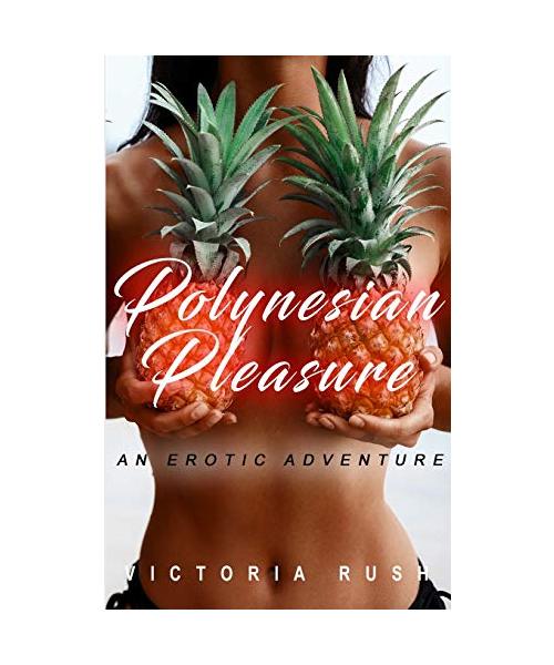 Polynesian Pleasure: An Erotic Romance