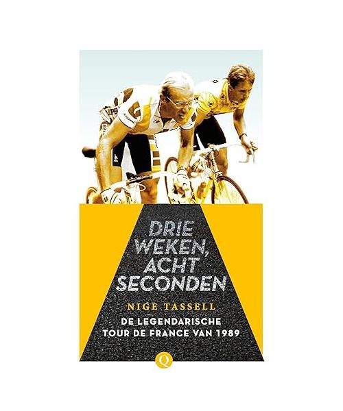 Drie weken, acht seconden: De legendarische Tour de France van 1989