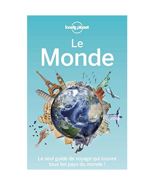 Le Monde 2ed: Le seul guide qui couvre tous les pays du monde !