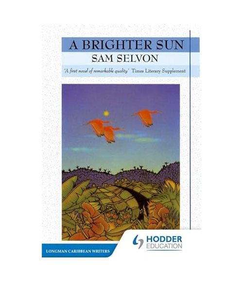 Selvon, Samuel: Brighter Sun.