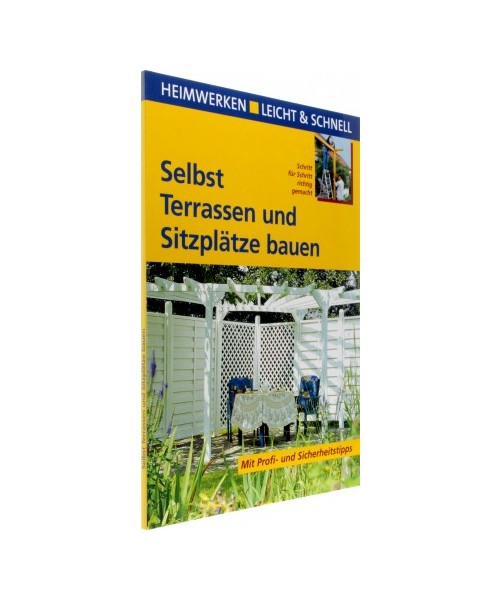 Selbst Terrassen und Sitzplätze bauen