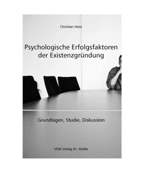 Psychologische Erfolgsfatoren der Existenzgründung
