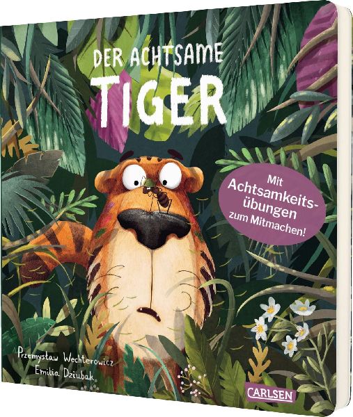 Der achtsame Tiger: Der achtsame Tiger (Pappbilderbuchausgabe)
