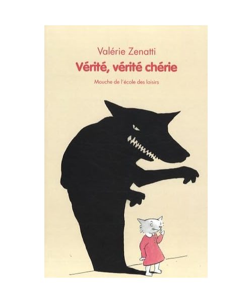 Vérité, vérité chérie
