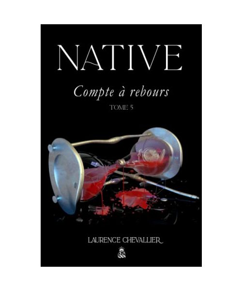 Native - Compte à rebours, Tome 5
