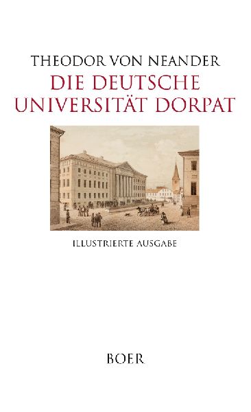 Die Deutsche Universität Dorpat