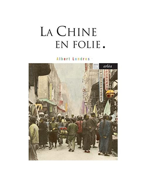La Chine en folie