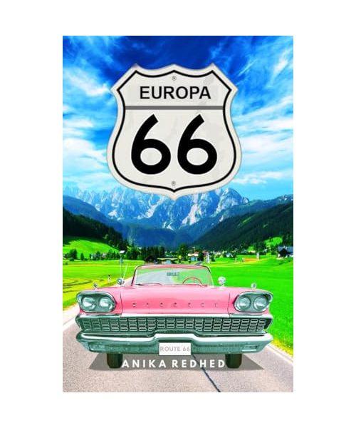 Route 66 Europa: road trip door een aantal Europese landen - waargebeurd reisverhaal