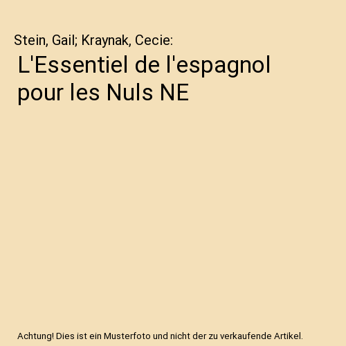 L'Essentiel de l'espagnol pour les Nuls NE