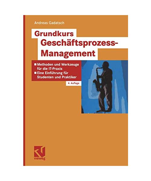 Grundkurs Geschäftsprozess-Management