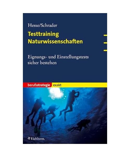 Testtraining Naturwissenschaften: Eignungs- und Einstellungstests sicher bestehen