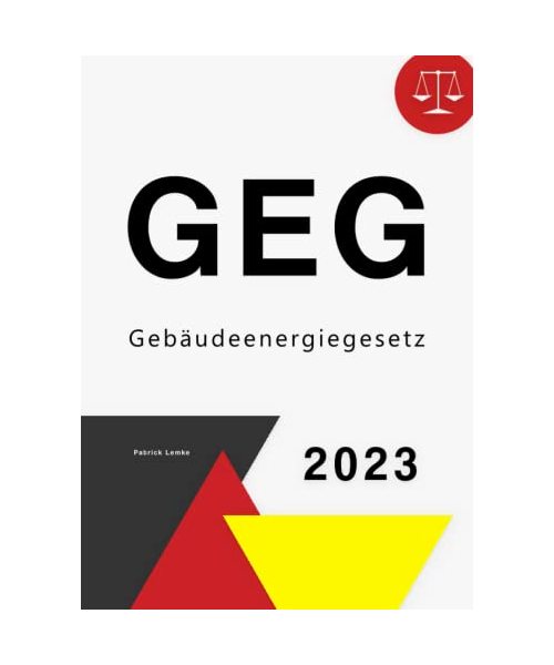 Gebäudeenergiegesetz: Gebäudeenergiegesetz - GEG