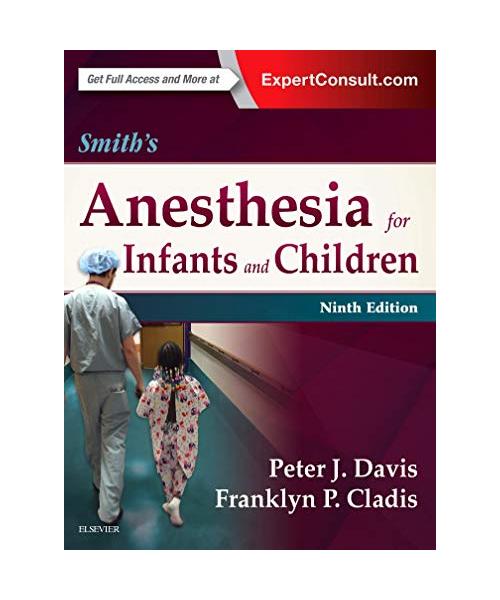 Smith's Anesthesia for Infants and Children