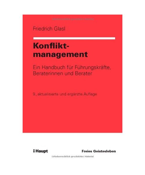 Konfliktmanagement: Ein Handbuch für Führungskräfte, Beraterinnen und Berater