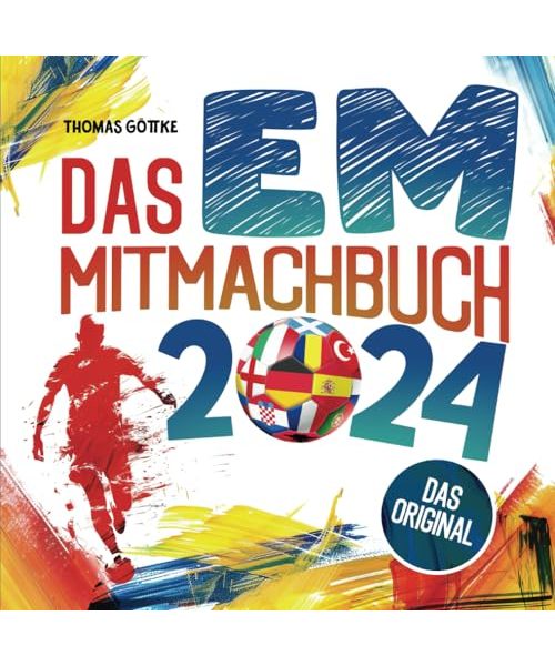 Das EM-Mitmachbuch 2024: Mit spannenden Fakten, großem EM-Quiz, Tipps und Spielplan | Das Original