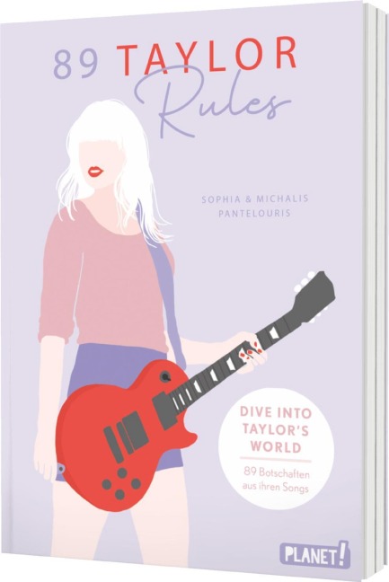 89 Taylor Rules: Dive into Taylor's World – 89 Botschaften aus ihren Songs! | Ein Must-have für jeden Swiftie