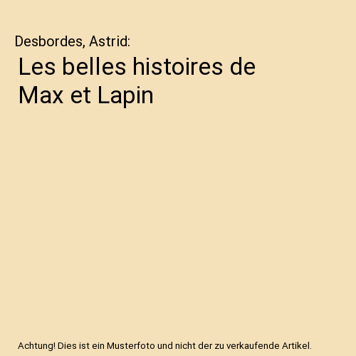 Les belles histoires de Max et Lapin
