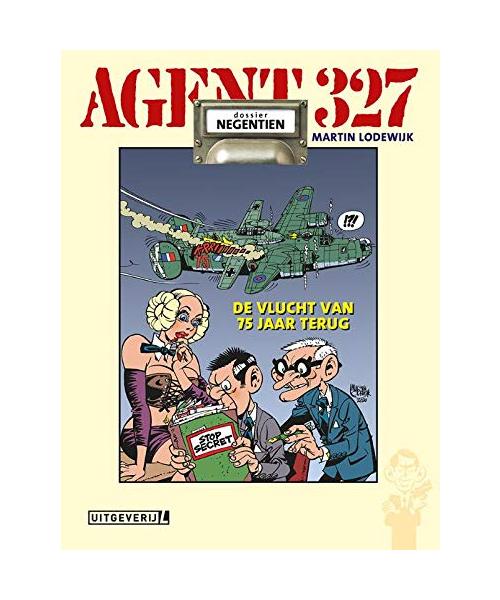 Agent 327 WO2-EDITIE HC 19 De Vlucht Van Vroeger (Agent 327, 19)