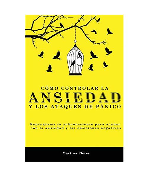 Cómo controlar la ansiedad y los ataques de pánico