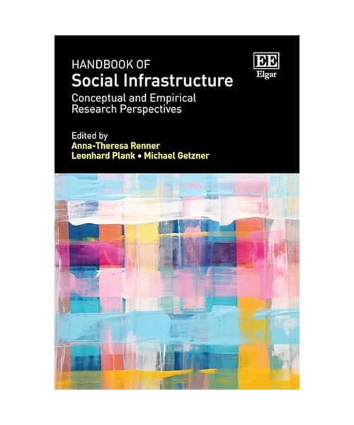 Handbook of Social Infrastructure: Conceptual and Empirical Research Perspectives