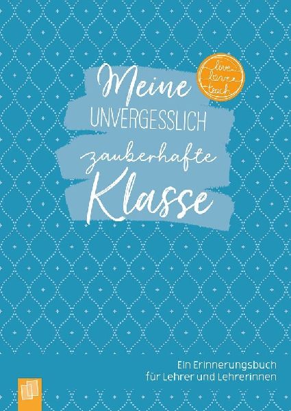 Meine unvergesslich zauberhafte Klasse - Edition Zauberblau