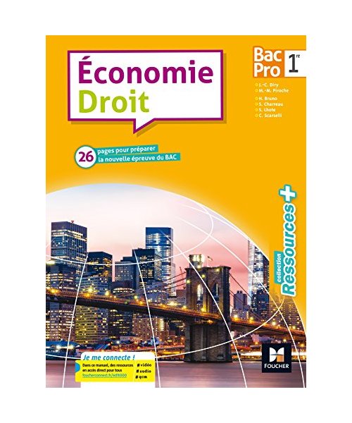 Ressources plus - ECONOMIE-DROIT 1re Bac Pro - Éd. 2017 - Manuel élève