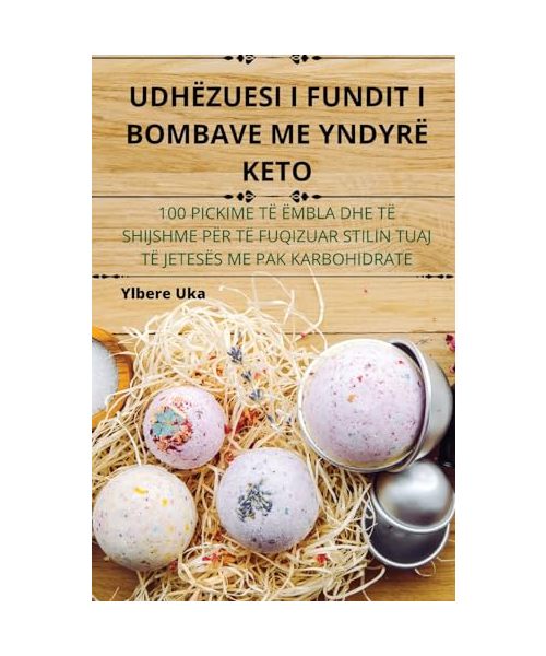 UDHËZUESI I FUNDIT I BOMBAVE ME YNDYRË KETO