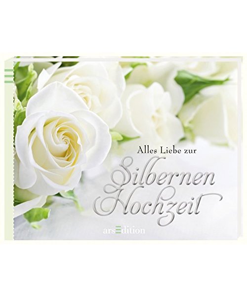 Alles Liebe zur Silbernen Hochzeit