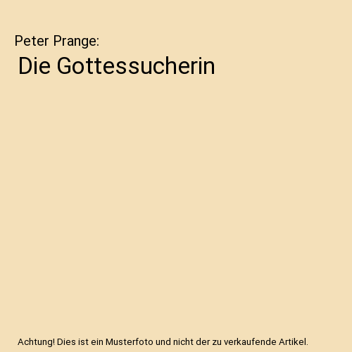 Die Gottessucherin