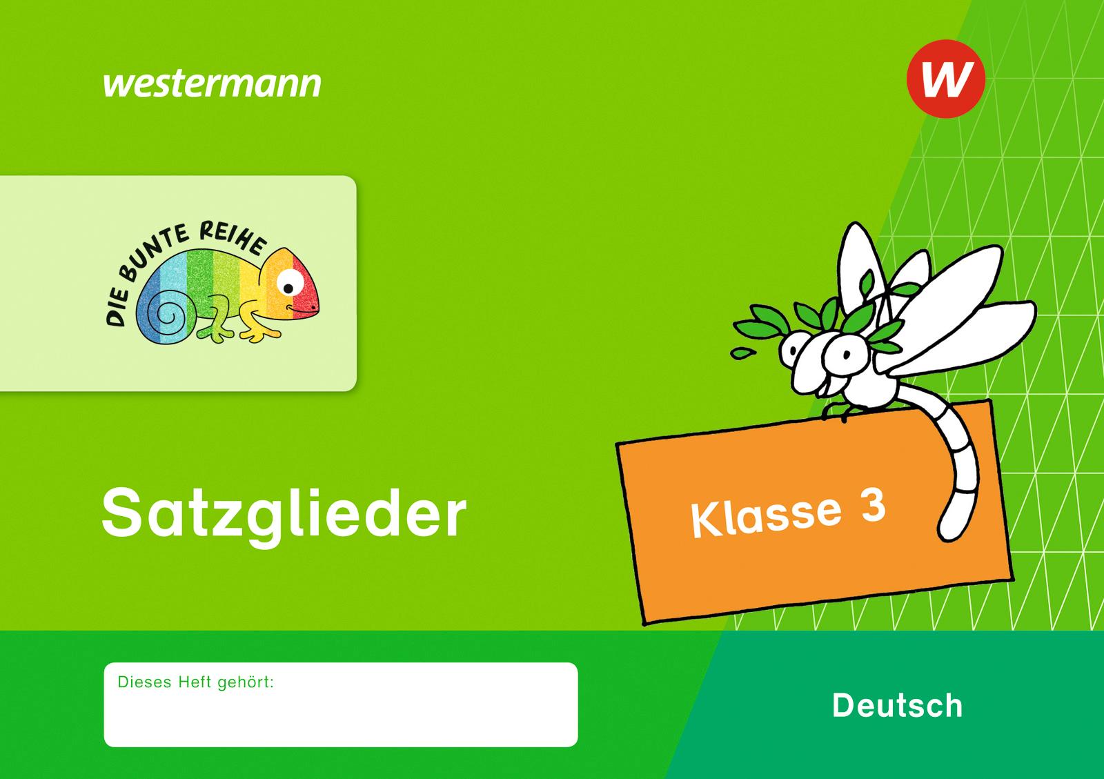 DIE BUNTE REIHE - Deutsch. Satzglieder Klasse 3