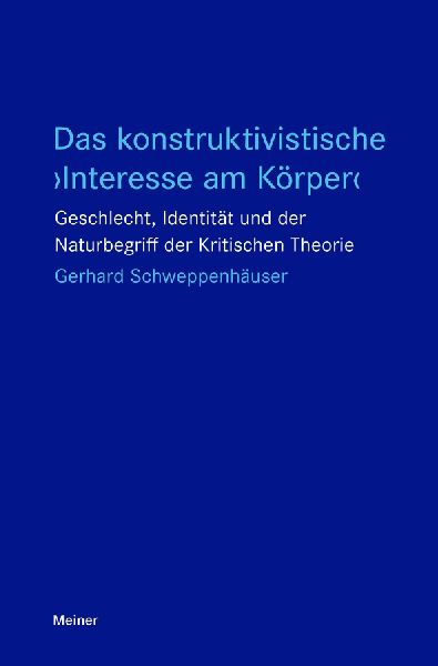 Das konstruktivistische 'Interesse am Körper'